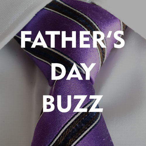 How to Build Father's Day Buzz